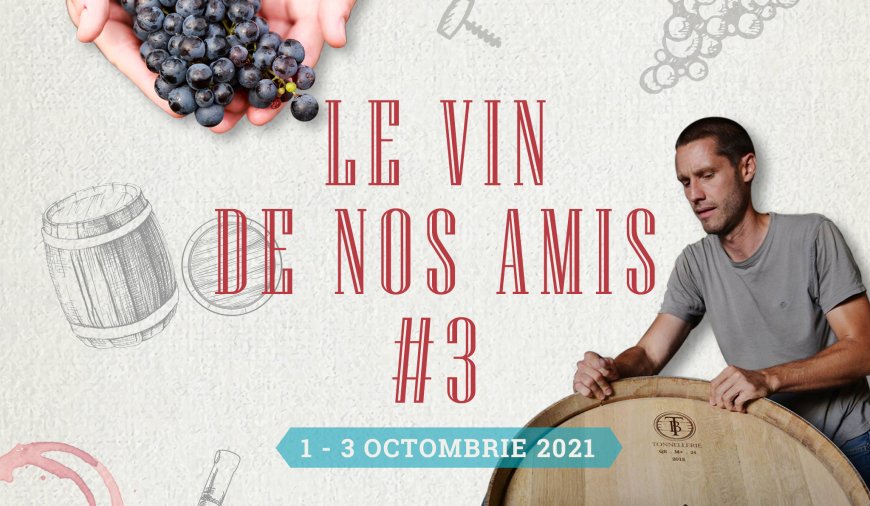 Le Vin de Nos Amis #3